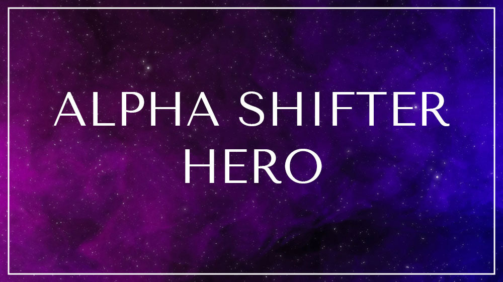 Alpha Shifter Hero