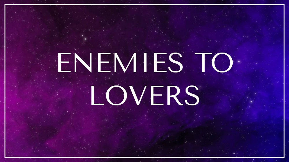 Enemies to Lovers