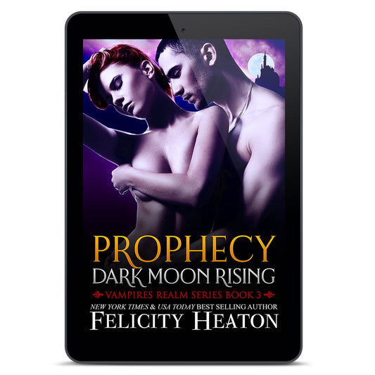Prophecy: Dark Moon Rising, Book 3
